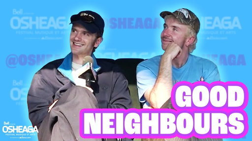Qui met le plus de temps à se préparer dans Good Neighbours ? | OSHEAGA 2025