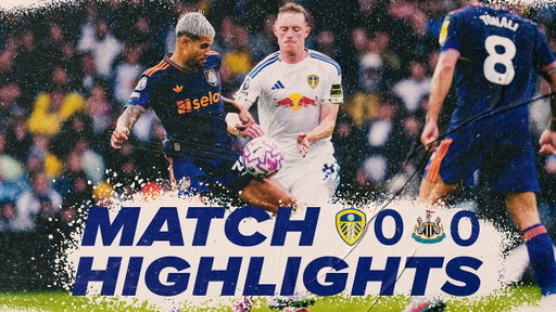 Leeds United 0-0 Newcastle United | Premier League highlights