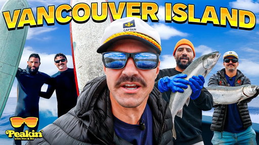 Biz vs Donnie: The Ultimate Surf & Salmon Showdown in Tofino | Peakin': British Columbia Ep. 2