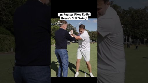 Ian Poulter Fixes Eddie Hearn’s Golf Swing! 🤝