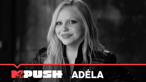 ADÉLA on Her Early Influences & the Making of Her Own Music | #MTVPush