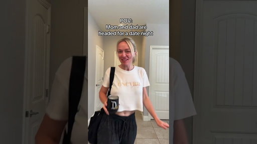 POV: it's date night for mom and dad!