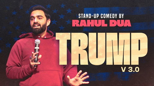 Trump v3.0 | The Most Viral Content Creator | StandUp Comedy by Rahul Dua | 2026