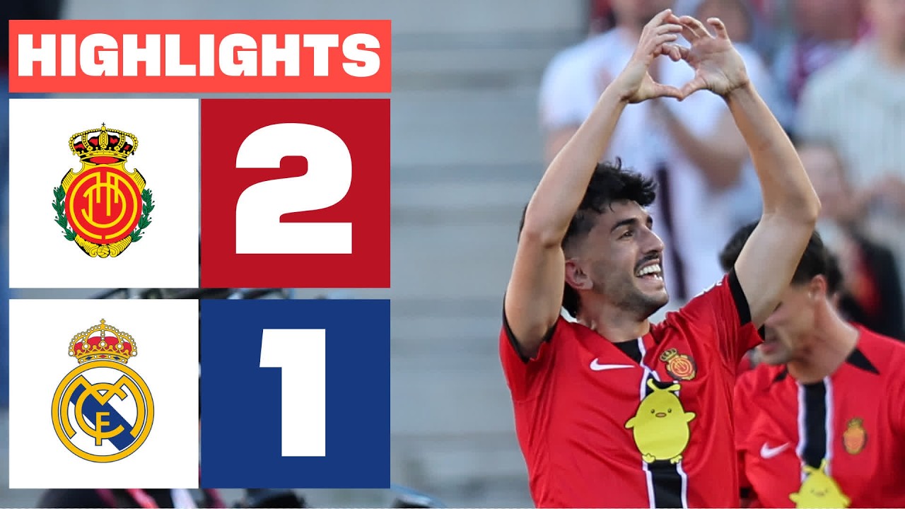 RCD MALLORCA 2 - 1 REAL MADRID | RESUMEN LALIGA EA SPORTS