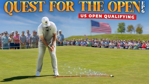 I take on US Open Qualifying... Here's what happened | Quest For The Open | Episode 6 | 2026