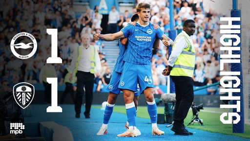 HIGHLIGHTS | Brighton v Leeds | Premier League