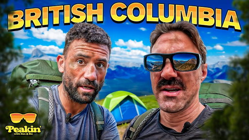 Biz and Donnie’s First Overnight Hike Went Off the Rails Fast | Peakin’: British Columbia Episode 1