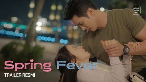 Spring Fever | Trailer Resmi | Prime Video | Ahn Bo-hyun, Lee Joo-been