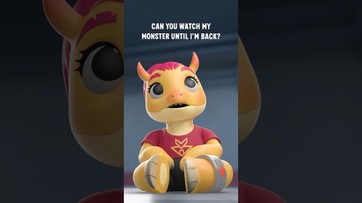Can you watch my monster for a second?