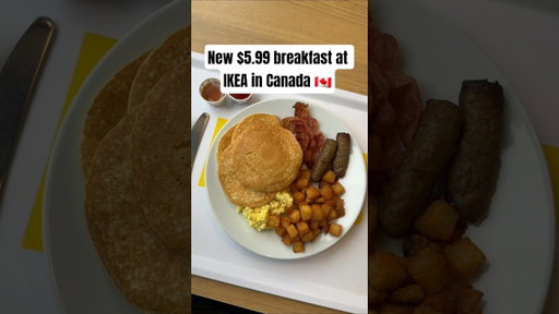 New $5.99 breakfast at IKEA in Canada 🇨🇦
