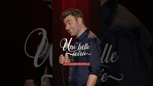La chasse (partie 2) - Une belle soirée (2022)