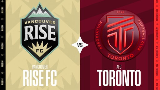 Vancouver Rise FC vs AFC Toronto - Northern Super League | June 28 2026 | Full Match