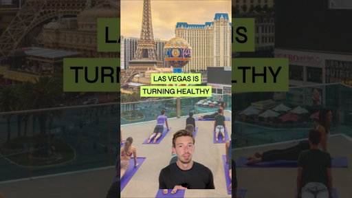 LAS VEGAS IS BECOMING A WELLNESS DESTINATION