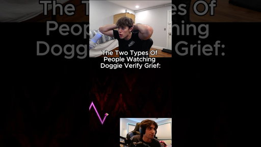DOGGIE VERIFIED GRIEF!