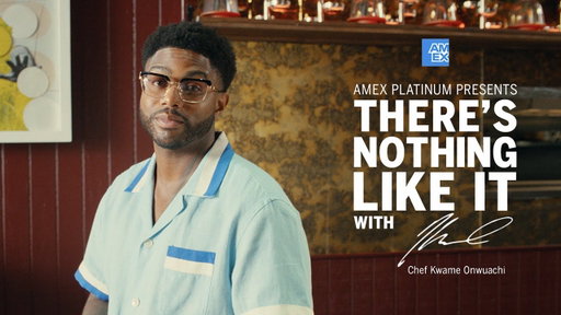 Amex Platinum Presents: "There’s Nothing Like It" with Kwame Onwuachi