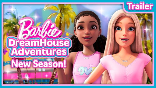 ✨All New Season! Barbie DreamHouse Adventures | Trailer 🌴☀️ | Available Now! | Barbie