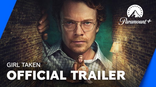 Girl Taken | Official Trailer | Paramount+ UK & Ireland