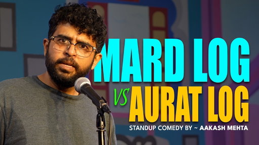 Love | Stand Up Comedy | Aakash Mehta