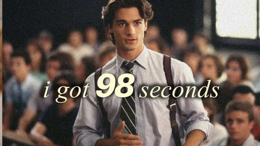 How to ruin your 20s in 98 seconds