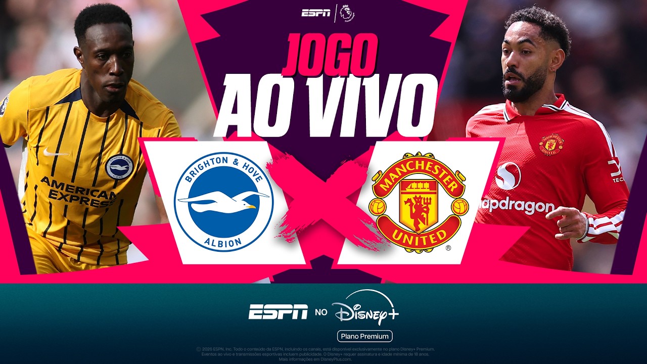 BRIGHTON X MANCHESTER UNITED AO VIVO: JOGO DA PREMIER LEAGUE COM IMAGENS E DE GRAÇA | ESPN