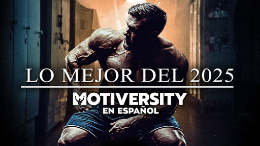MOTIVERSITY – LO MEJOR DE 2025 | Videos Motivacionales Poderosos