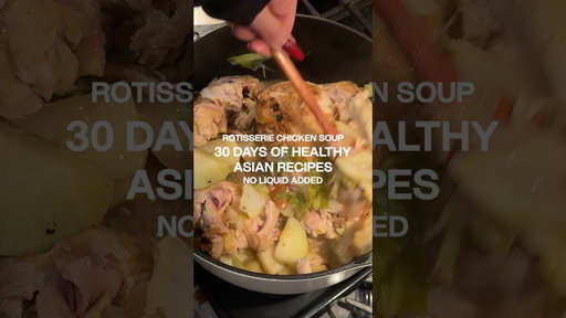 30 DAYS OF HEALTHY ASIAN RECIPES | NO WATER CHICKEN SOUP