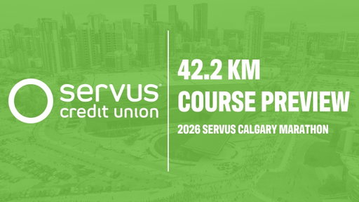 2026 Servus Calgary Marathon - Servus Credit Union 42.2 km Course Preview