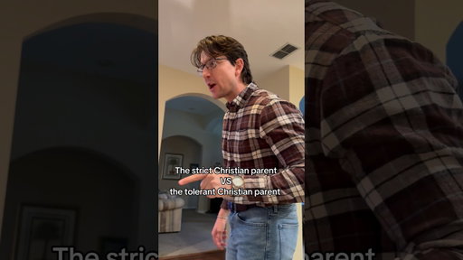 The strict Christian parent VS the tolerant Christian parent