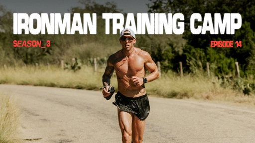 Ironman Training Camp In Texas Hill Country | S3.E14