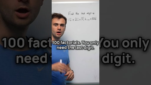 Factorials: Find the Last Digit Without the Huge Sum
