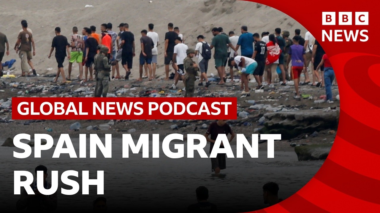 Why thousands of migrants entered Spain's Ceuta territory | Global News Podcast