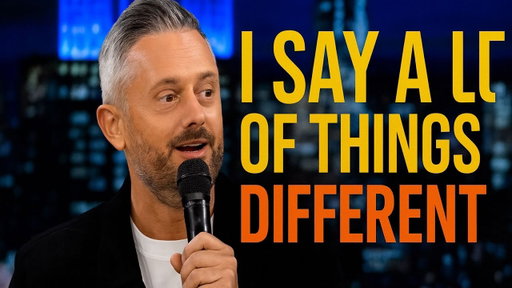I say a lot of things different | Nate Bargatze