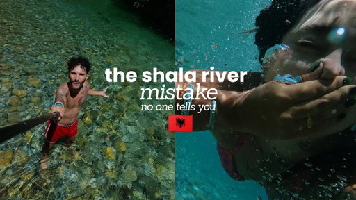 SHALA RIVER ALBANIA: Was it Worth the 9 Hours or Travel? (No)