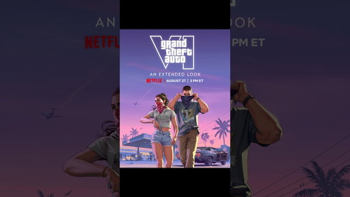 Grand Theft Auto VI: An Extended Look Coming August 27