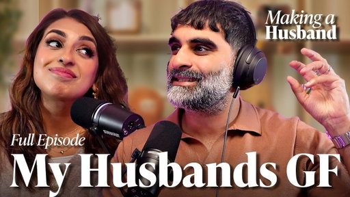 My Husband’s GF | Making a Husband with Tez and Shy Ilyas