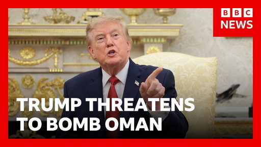 Trump threatens to bomb Oman and demands Iran surrender | BBC News