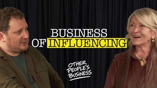Original Lifestyle Mogul Martha Stewart on Business of Influence | Other People's Business Podcast