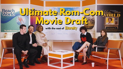 The Ultimate Rom-Com Movie Draft with the Cast of "Eternity"