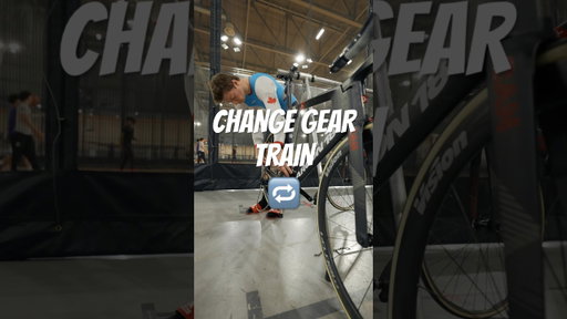 Pick a gear, change gear, train🔁