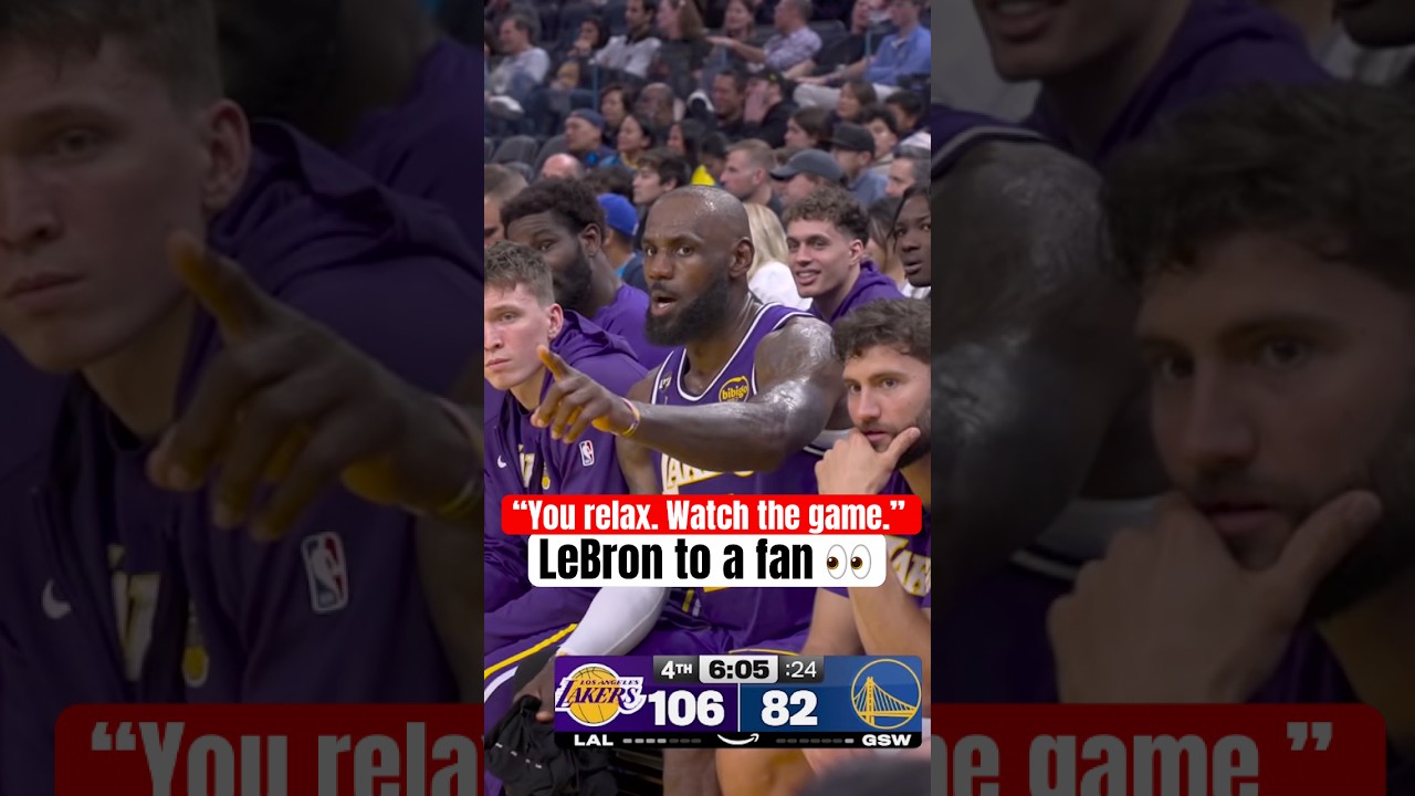 LeBron tells a fan to relax 😳