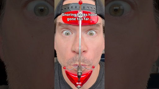 Snoring hacks have gone too far