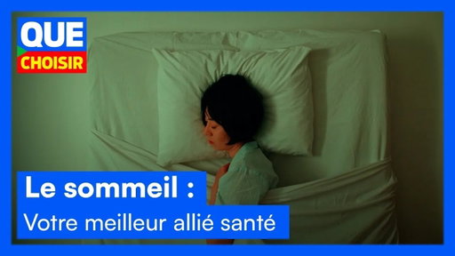 Le sommeil : votre meilleur allié santé I Que Choisir EnsembleI Que Choisir Ensemble