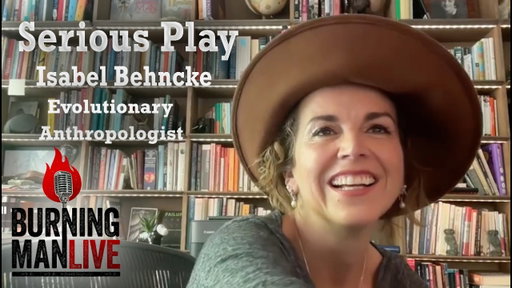 Serious Play - Isabel Behncke Evolutionary Biologist - Ep 133