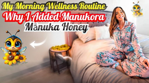 My Morning Wellness Routine | Why I Added Manukora Mānuka Honey