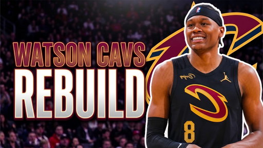 Peyton Watson New Look Cavs Rebuild