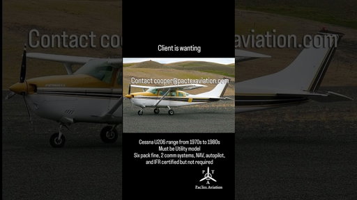 Seeking C182R Turbo (80s/90s) AND C-U206 Utility (70s/80s). IFR preferred. Email us! #short #plane