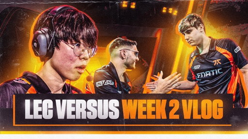 Pressure and Progress | LEC Versus Week 2 Vlog