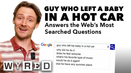 Guy Who Left a Baby in a Hot Car Answers the Web's Most Searched Questions