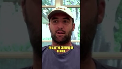 Scottie Scheffler had an elite Masters dinner
