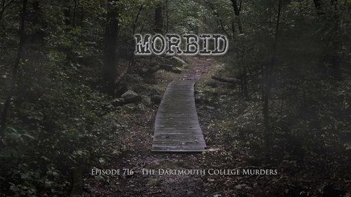 Episode 716: The Dartmouth College Murders